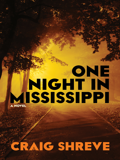 Title details for One Night in Mississippi by Craig Shreve - Wait list
